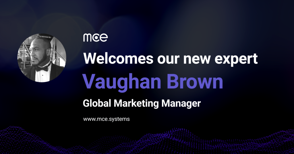Image of Vaughan Brown, with the accompanying text: "mce welcomes our new expert Vaughan Brown Global Marketing Manager." 